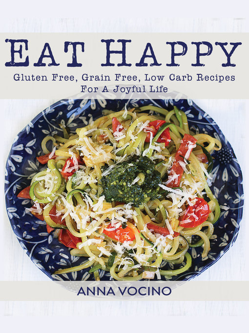 Title details for Eat Happy by Anna Vocino - Wait list
